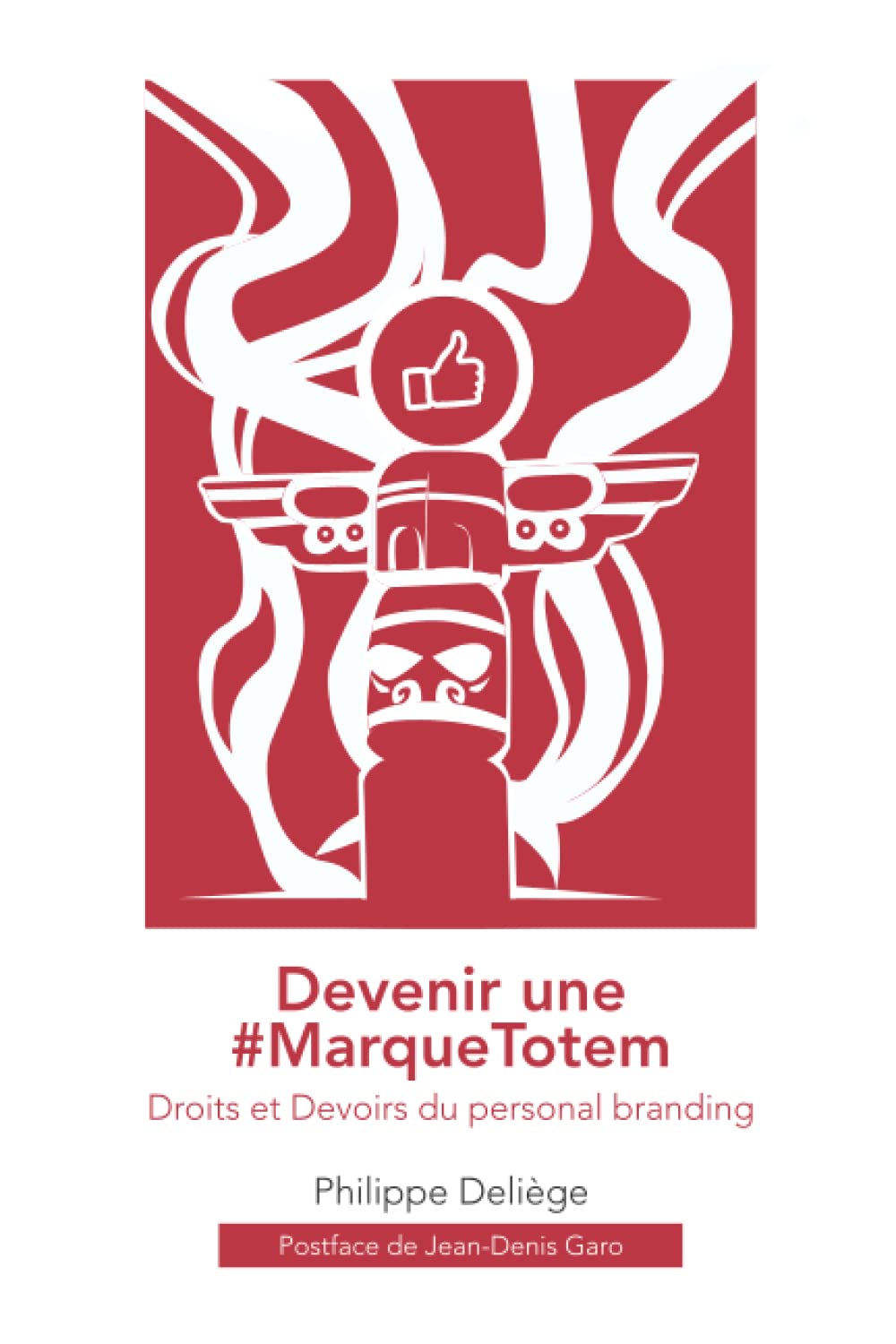 Devenir une #MarqueTotem: Droits et devoirs du personal branding Business, Finance & Career