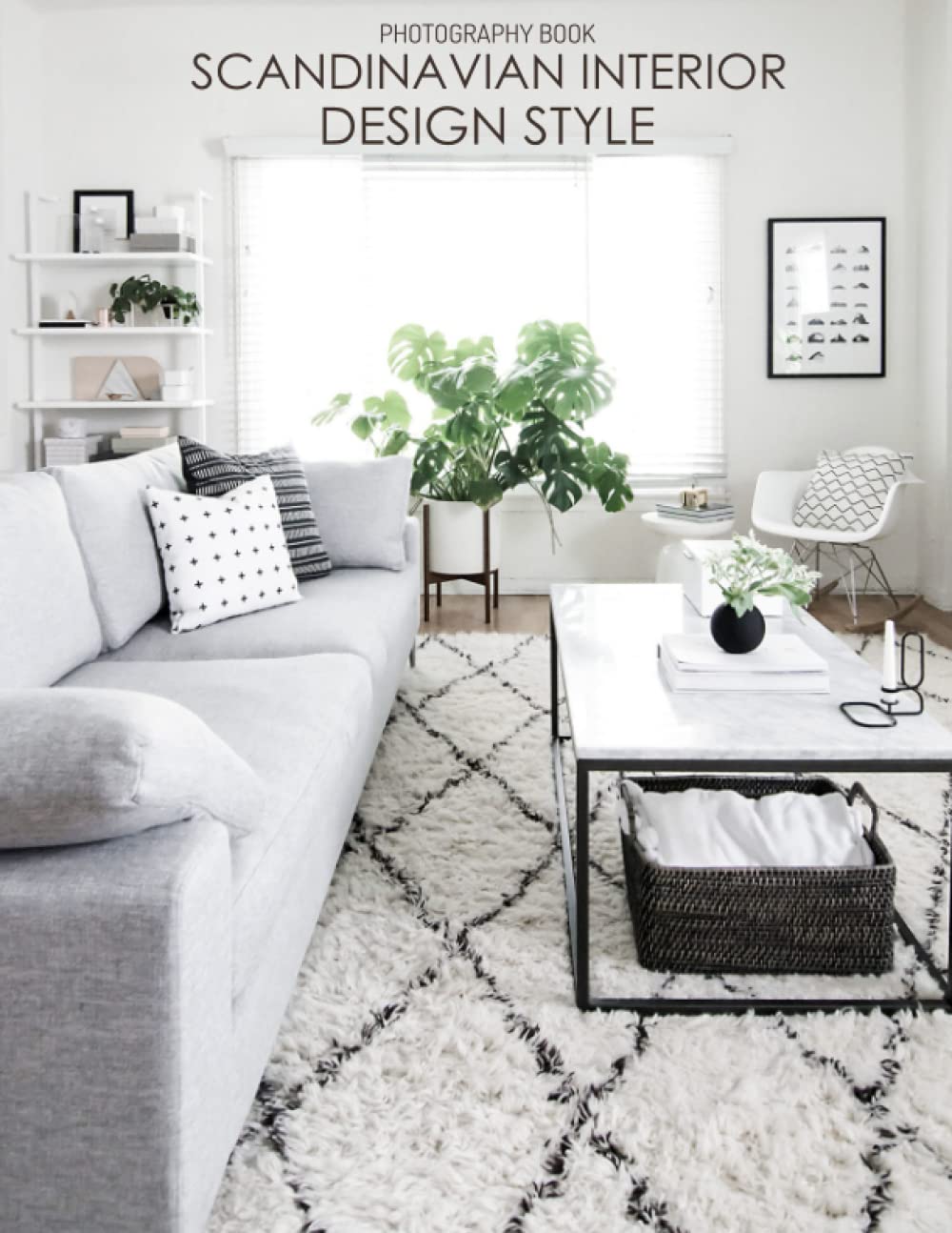 Scandinavian Interior Design Style Photography Book: Collection Of 30 Images For Those Who Love Architecture And Home Decor, Including 30 Hi-Res Pictures Film, Art & Culture