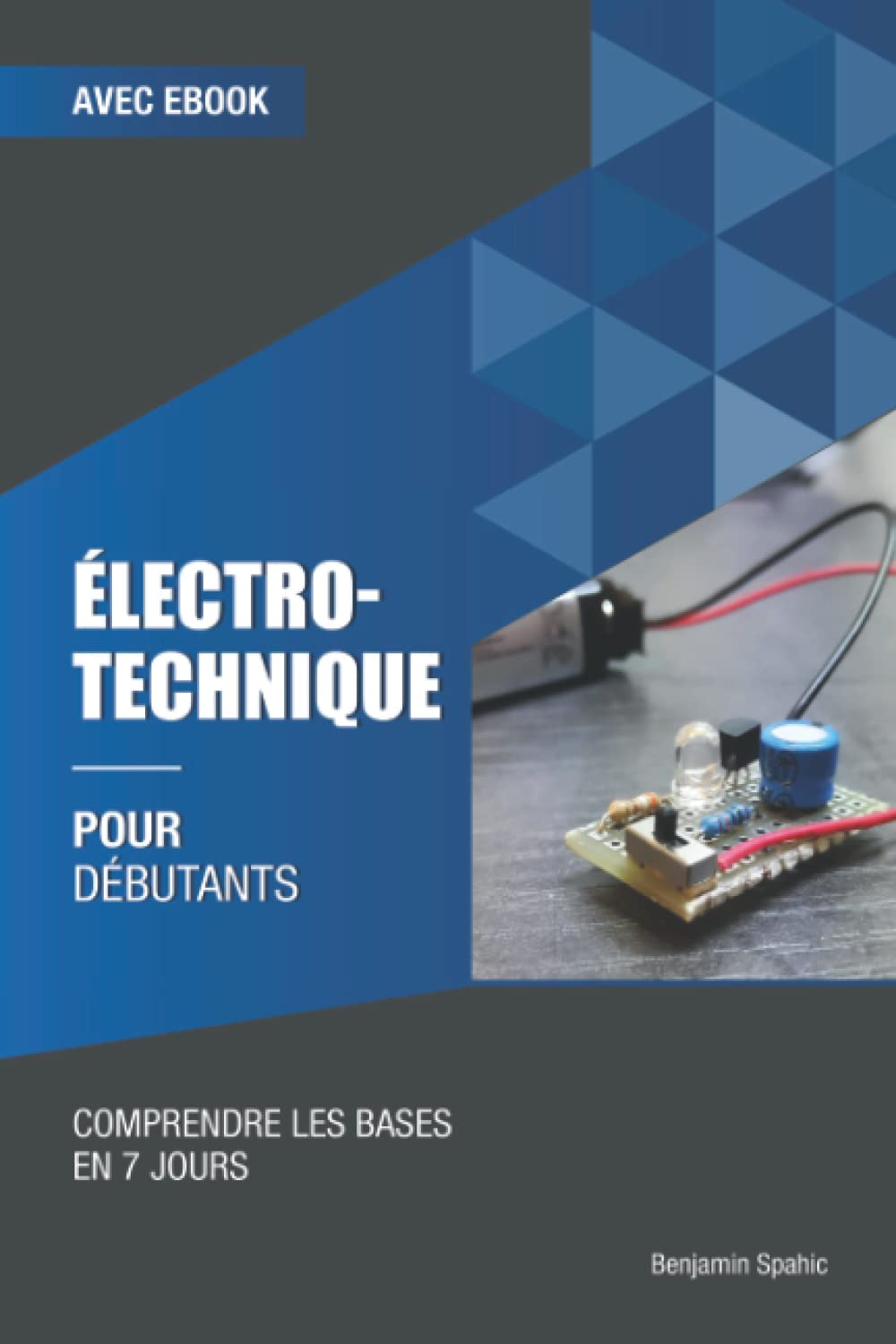 Électrotechnique pour débutants: Comprendre les bases en 7 jours book