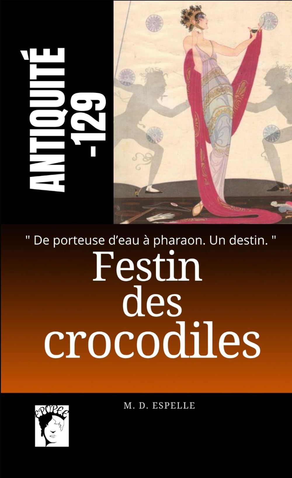 Festin des Crocodiles: Ou le pharaon maudit book