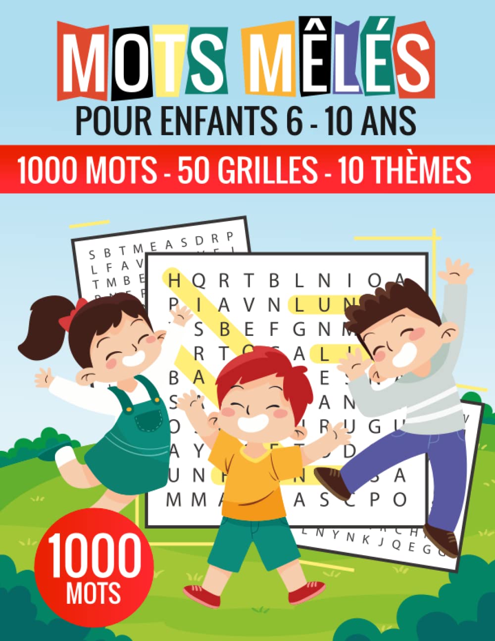 Mots Mêlés Pour Enfants 6 à 10 ans:: Livre Activité Mots Mêlés Gros Caractères Pour Enfants |50 Grill, 1000 Mots à Découvrir | 10 Thèmes: Animaux, Pays, Verbes, et plus, avec SOLUTIONS Tiptoi & Games