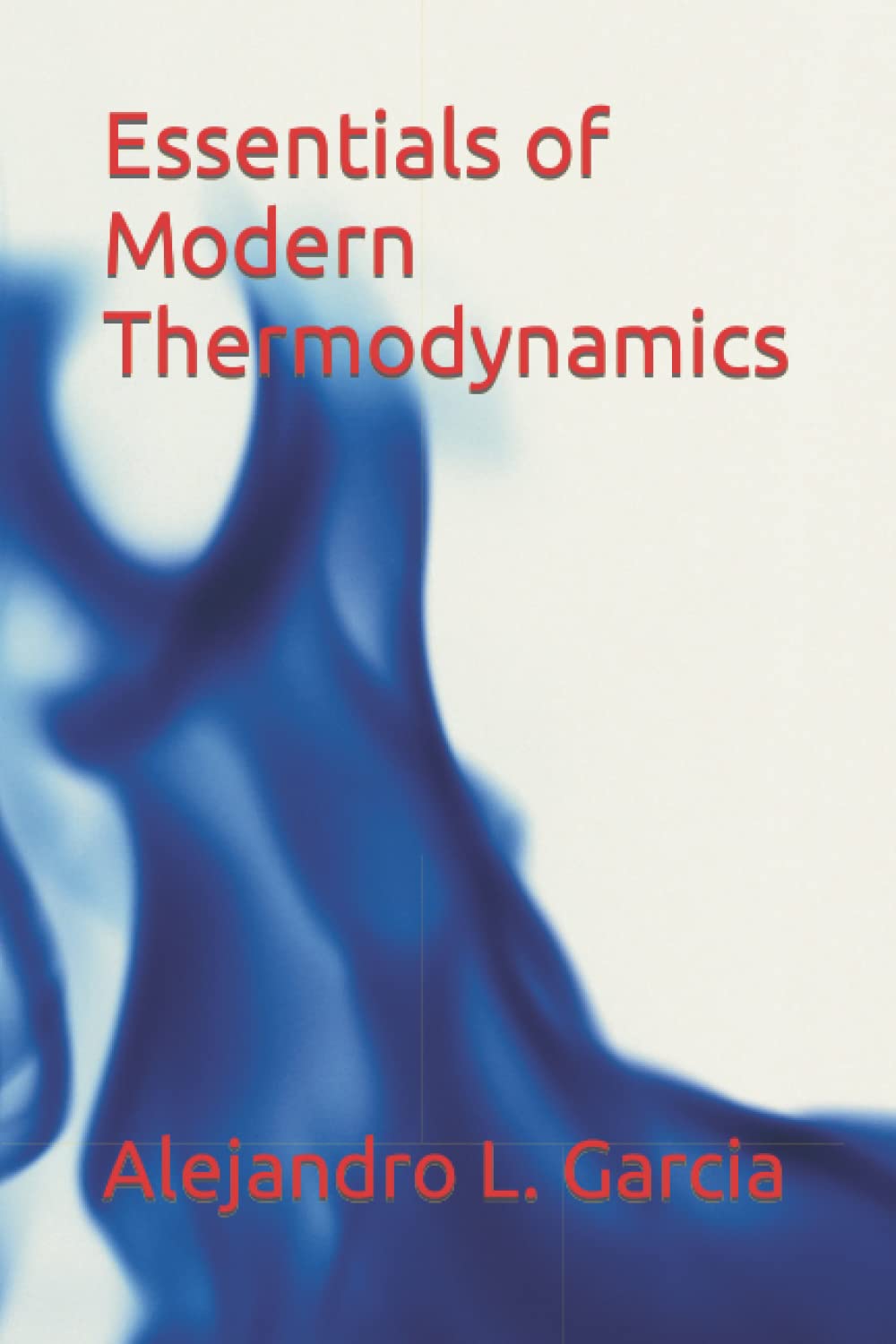 Essentials of Modern Thermodynamics Business & Technology