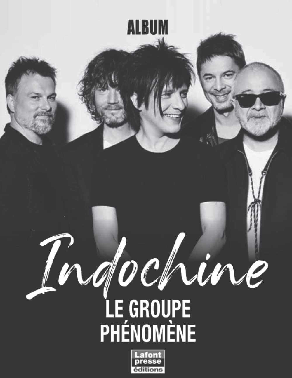 INDOCHINE: Le groupe phénomène book