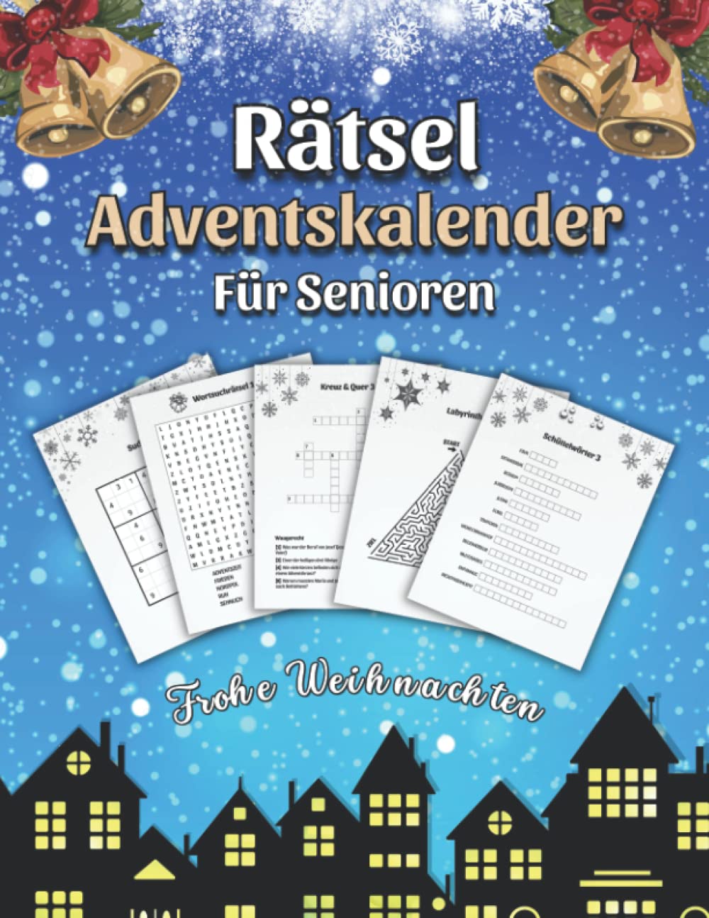 Rätsel Adventskalender für Senioren - Frohe Weihnachten: Großdruck Rätselbuch für eine besinnliche Adventszeit (Wortsuchrätsel, Sudoku, Kreuzworträtsel u. v. m.) Leisure & Fun