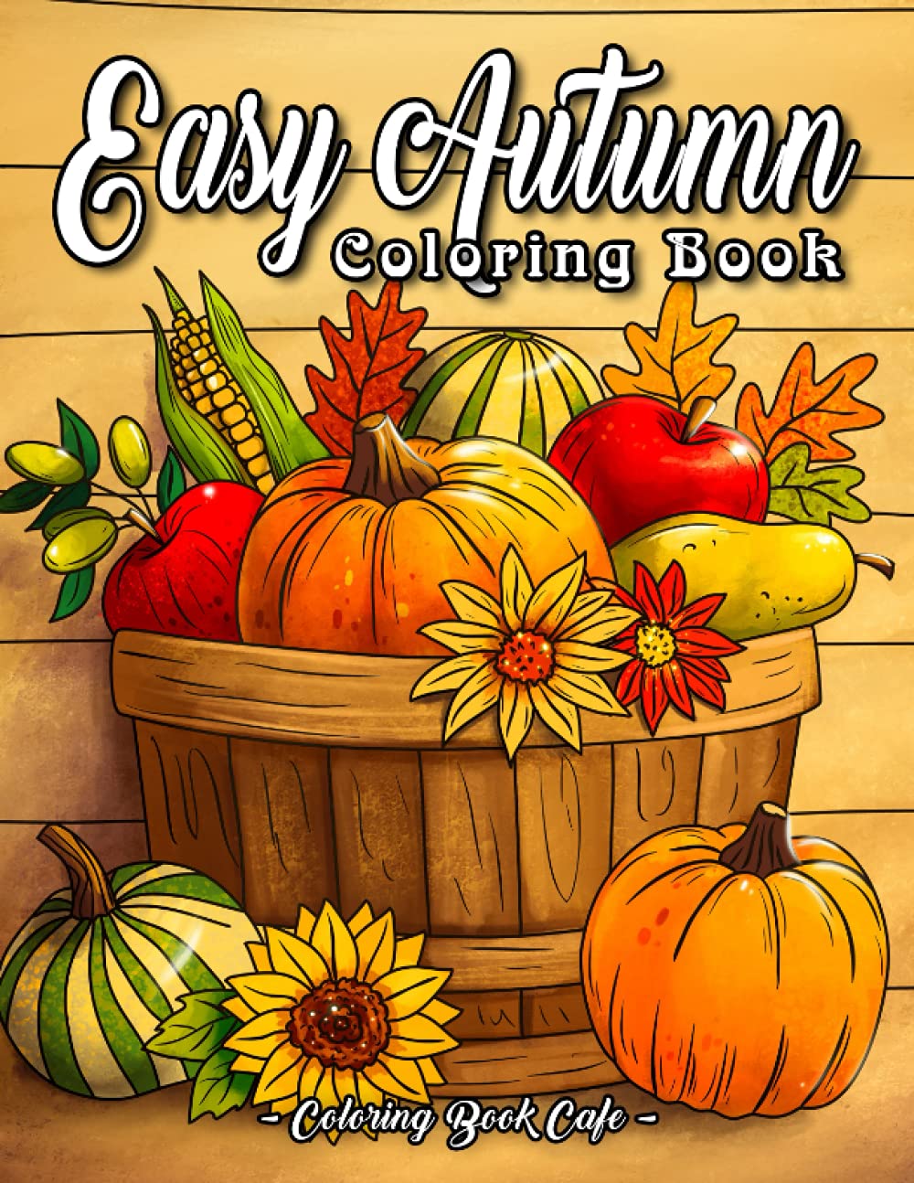 Easy Autumn: An Adult Coloring Book Featuring 50 Fun, Easy and Relaxing Fall Inspired Designs Hobbies & Crafts