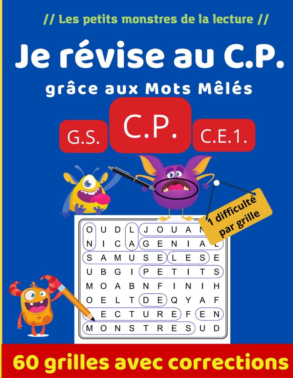 Je révise au CP grâce aux mots mêlés : 60 grilles avec corrections: 3 niveaux + solutions (Les petits monstres de la lecture) Education & Training