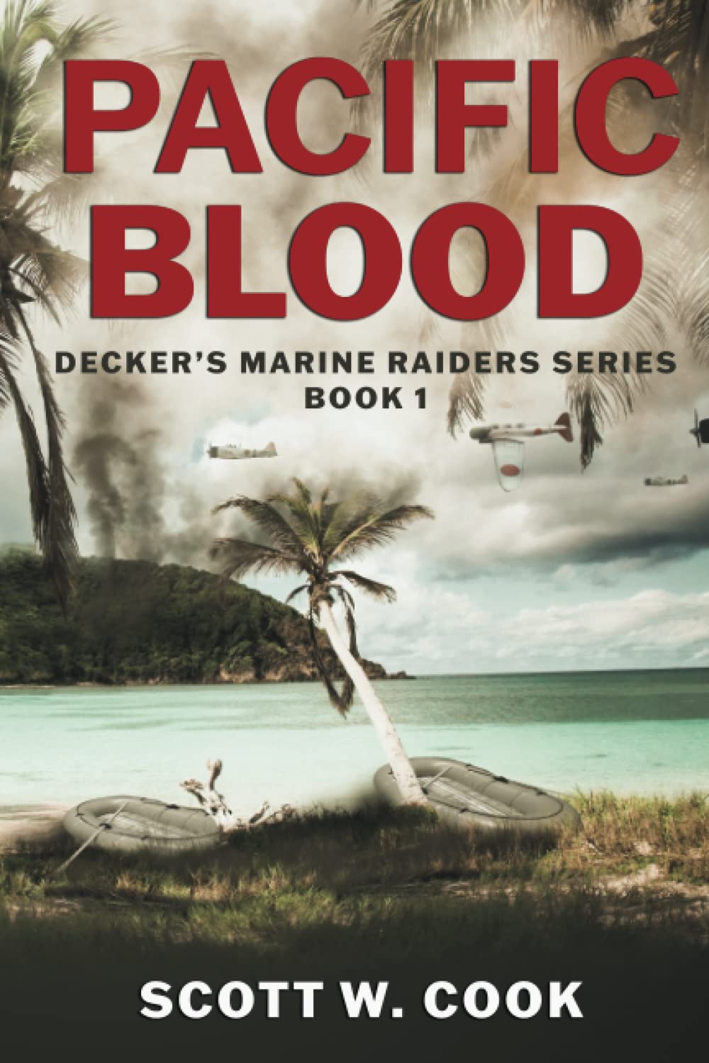Pacific Blood: A WWII Military Fiction Novel (Decker's Marine Raiders Series, Band 1) Action & Adventure