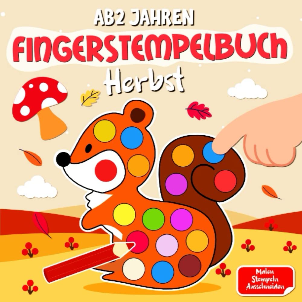 Fingerstempelbuch ab 2 Jahren Herbst: Fingerstempel Buch - Fingerstempeln, Malen und Basteln - Herbst Basteln kinder ab 2 jahren - Bastelbuch für Jungen und Mädchen Hobbies & Crafts