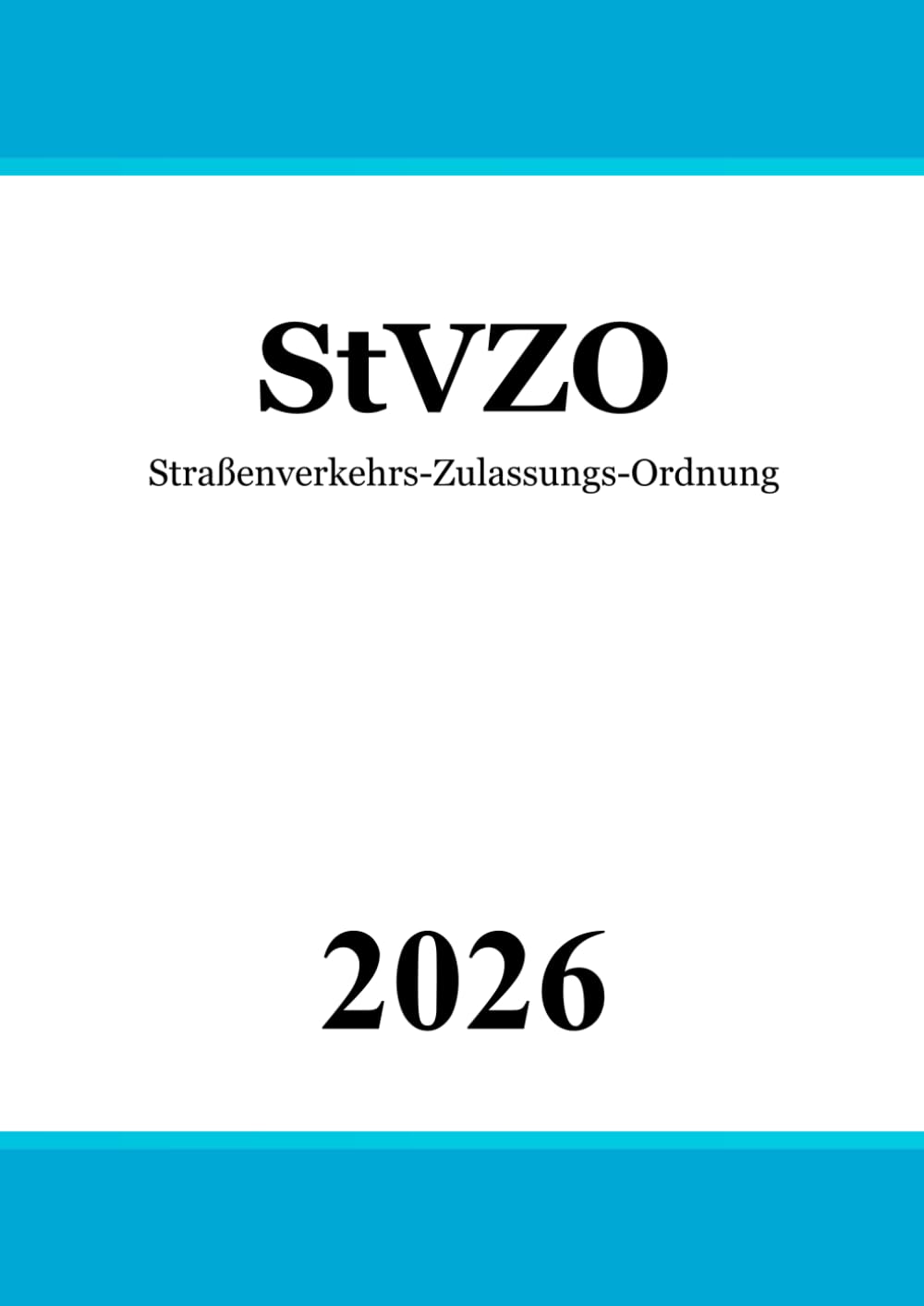 Straßenverkehrs-Zulassungs-Ordnung - StVZO Law