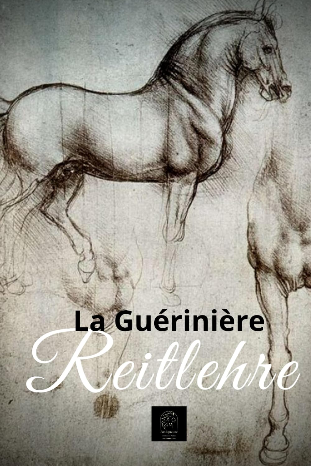 Reitlehre: Die Kunst des Reitens und die Grundsätze für die Ausbildung, Pflege und Führung von Pferden General education