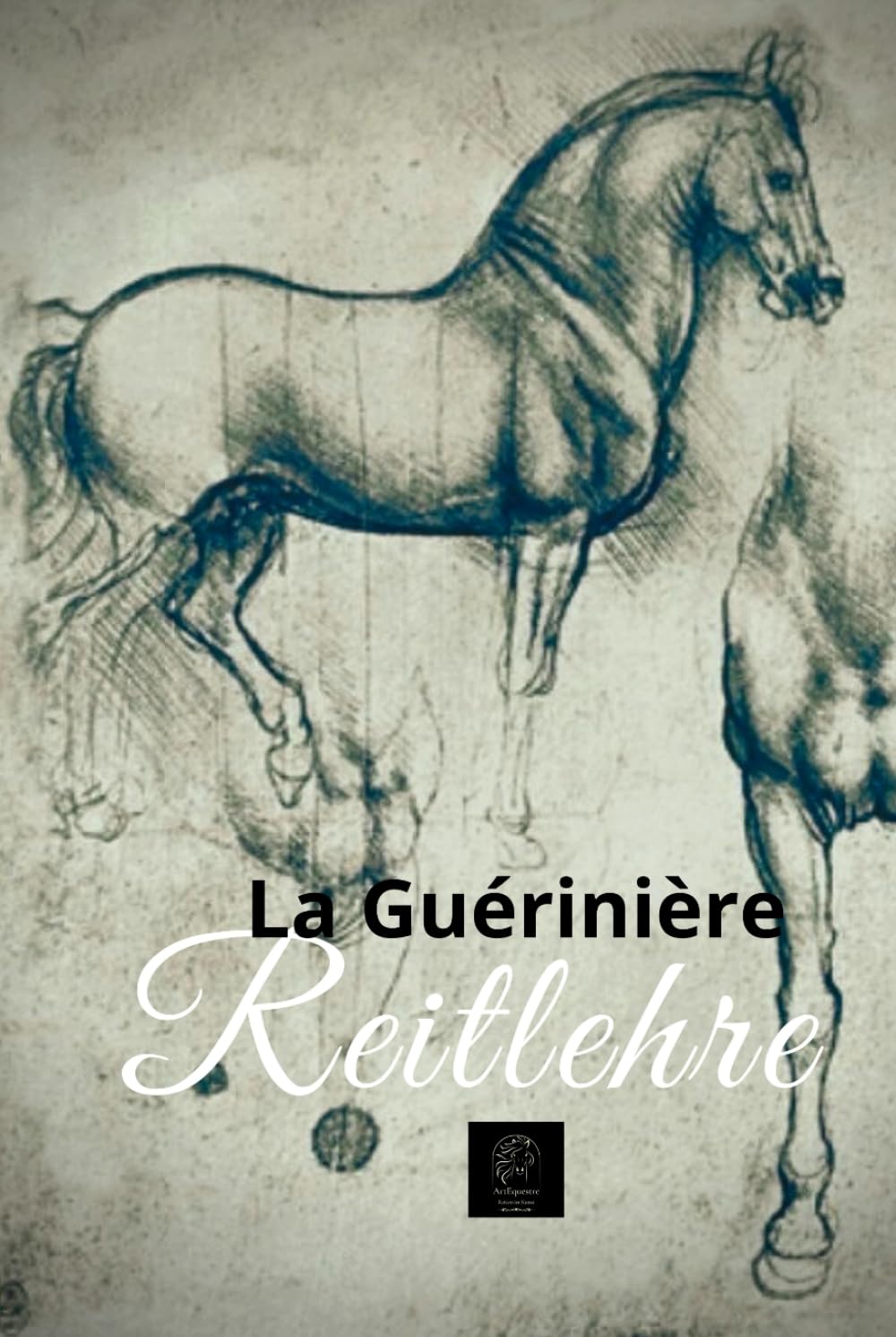 Reitlehre: Die Kunst des Reitens und die Grundsätze für die Ausbildung, Pflege und Führung von Pferden Pets