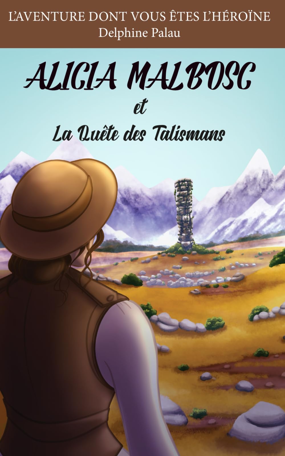 Alicia Malbosc et la Quête des Talismans: L'aventure dont vous êtes l'héroïne Fantasy & Sci-Fi