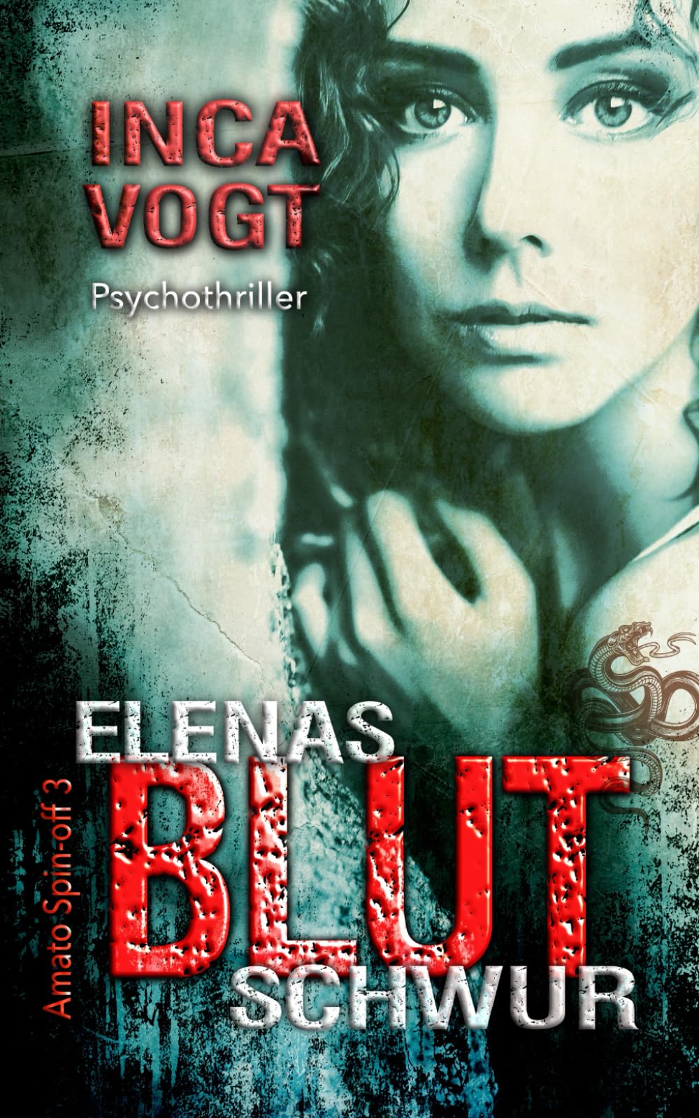 Elenas Blutschwur, Amato Spin-off 3: Psychothriller Contemporary literature
