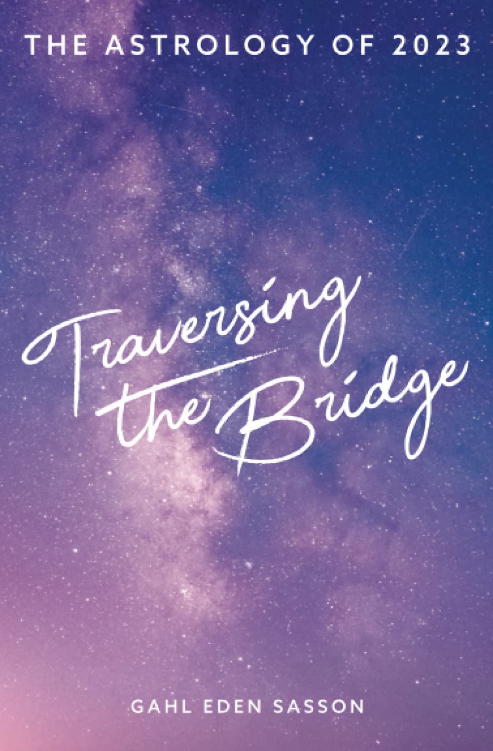 The Astrology of 2023: Traversing the Bridge - Movement of the People Religion & Esotericism
