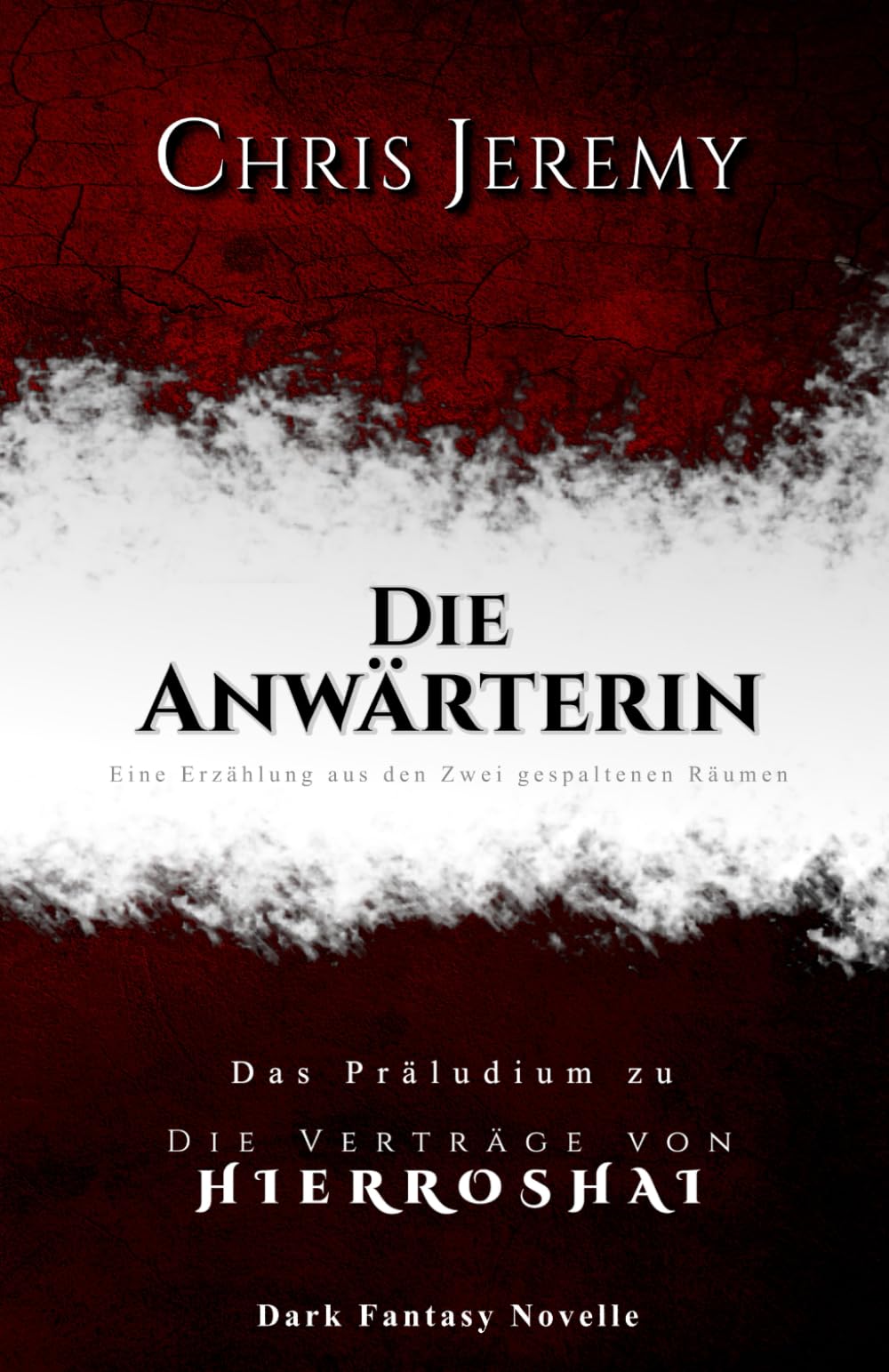 Die Anwärterin: Eine Erzählung aus den Zwei Räumen | Fantasy Novelle (Die Zwei gespaltenen Räume, Band 1) Action & Adventure