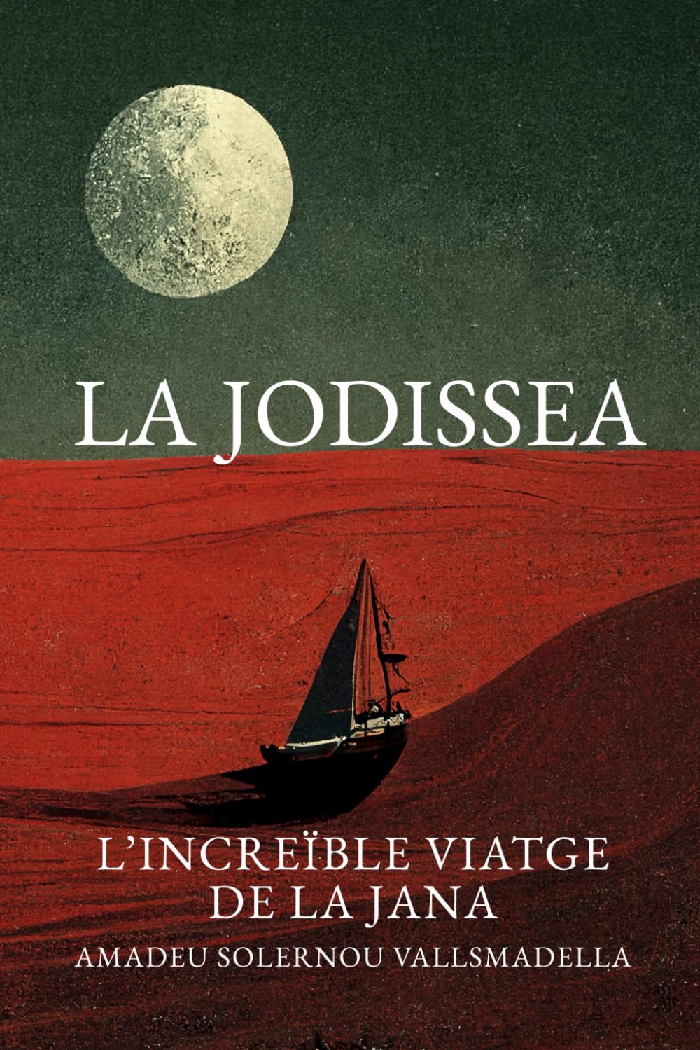 LA JODISSEA: L'increïble viatge de la Jana book