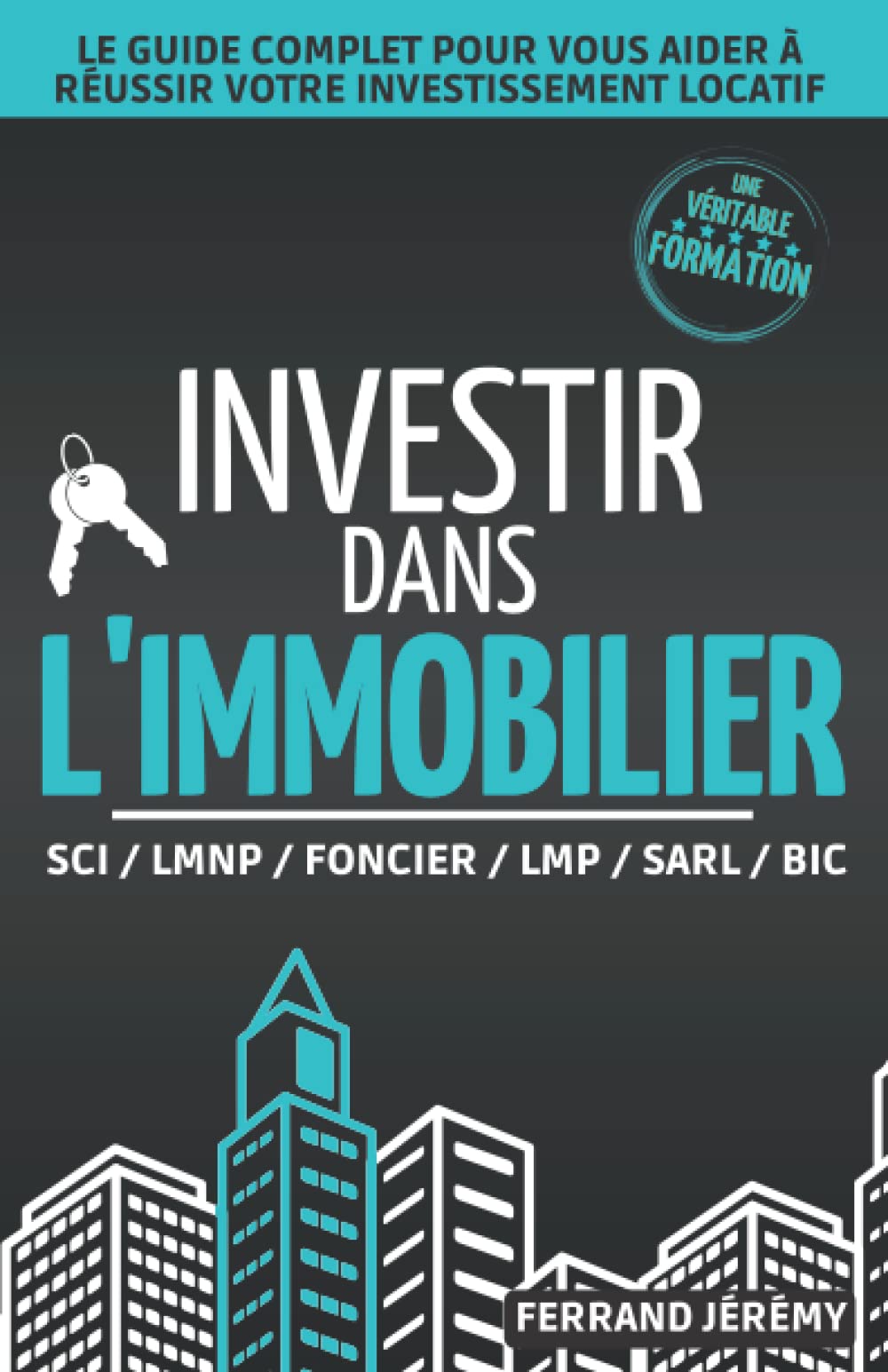 Investir dans l'Immobilier: Un véritable guide pour réussir votre investissement locatif | Pour vous aider à investir en immobilier et enfin comprendre les termes SCI BIC LCD LMNP LMP RP Achat Revente Business, Finance & Career