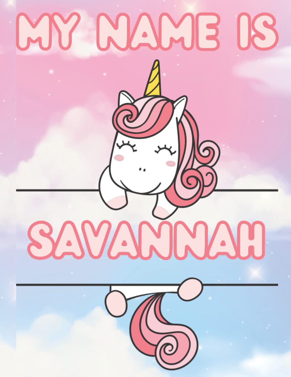 My Name Is Savannah | Unicorn Personalized Tracing Practice Worksheet Workbook | Learn How To Write Your Name | Homeschool Preschool Pre-K ... Name Workbooks - Tracing Practice) Non-fiction
