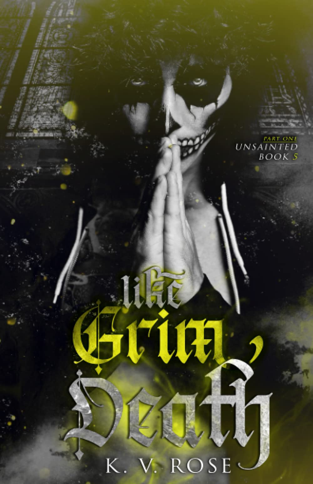 Like Grim Death: Part One (Unsainted, Band 5) Crime & Thrillers