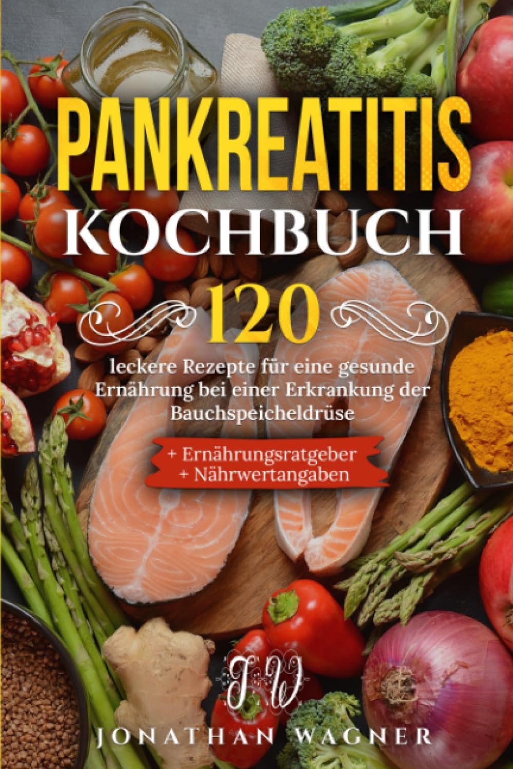 Pankreatitis Kochbuch: 120 leckere Rezepte für eine genussvolle und gesunde Ernährung bei einer akuten und chronischen Erkrankung der Bauchspeicheldrüse. Mit Ernährungsratgeber und Nährwertangaben Leisure, Home & Garden
