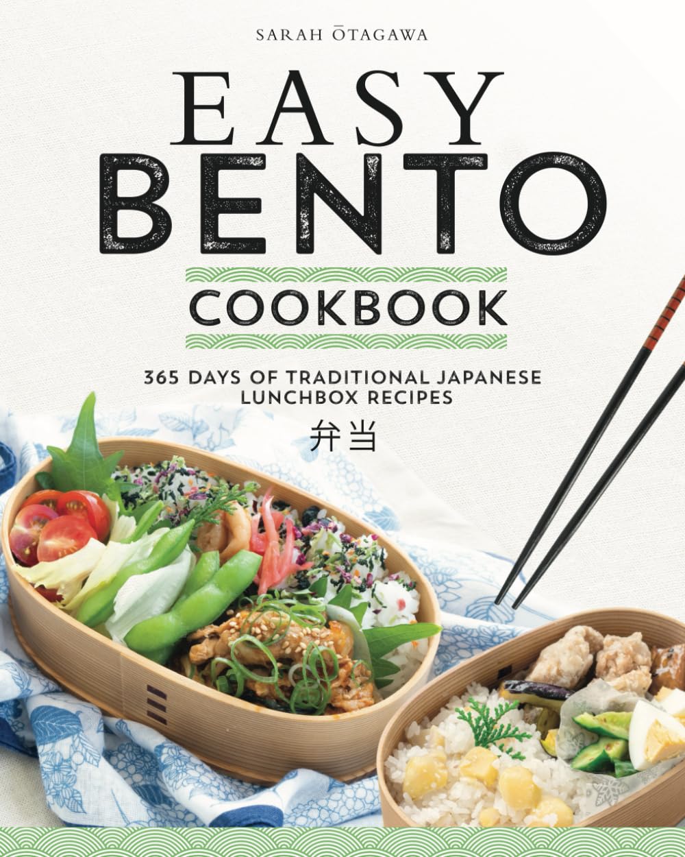 Easy Bento Cookbook: 365 Days of Traditional Japanese Lunchbox Recipes Cooking & Enjoying