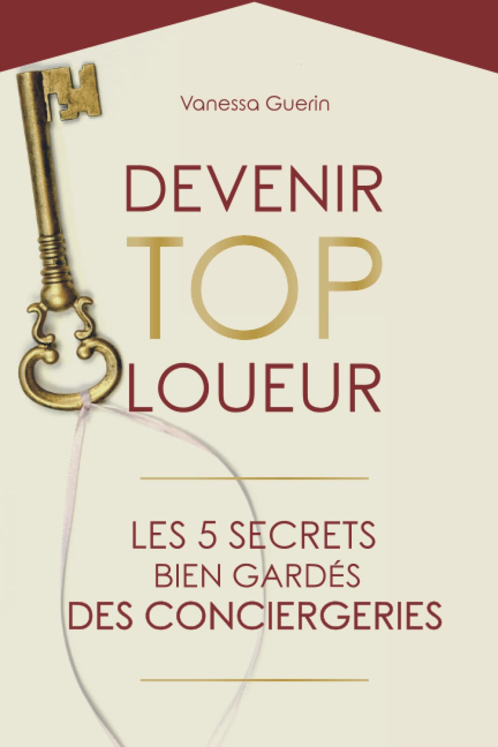 Devenir Top Loueur: les 5 secrets bien gardés des conciergeries Business, Finance & Career