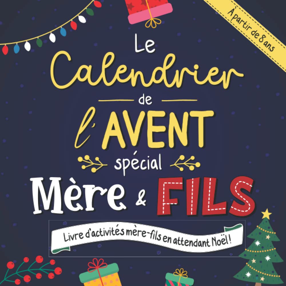 Calendrier de l'avent spécial mère et fils: Livre d'activité mère-fils en attendant Noël (1 activité par jour du 1er au 24 décembre) Non-fiction