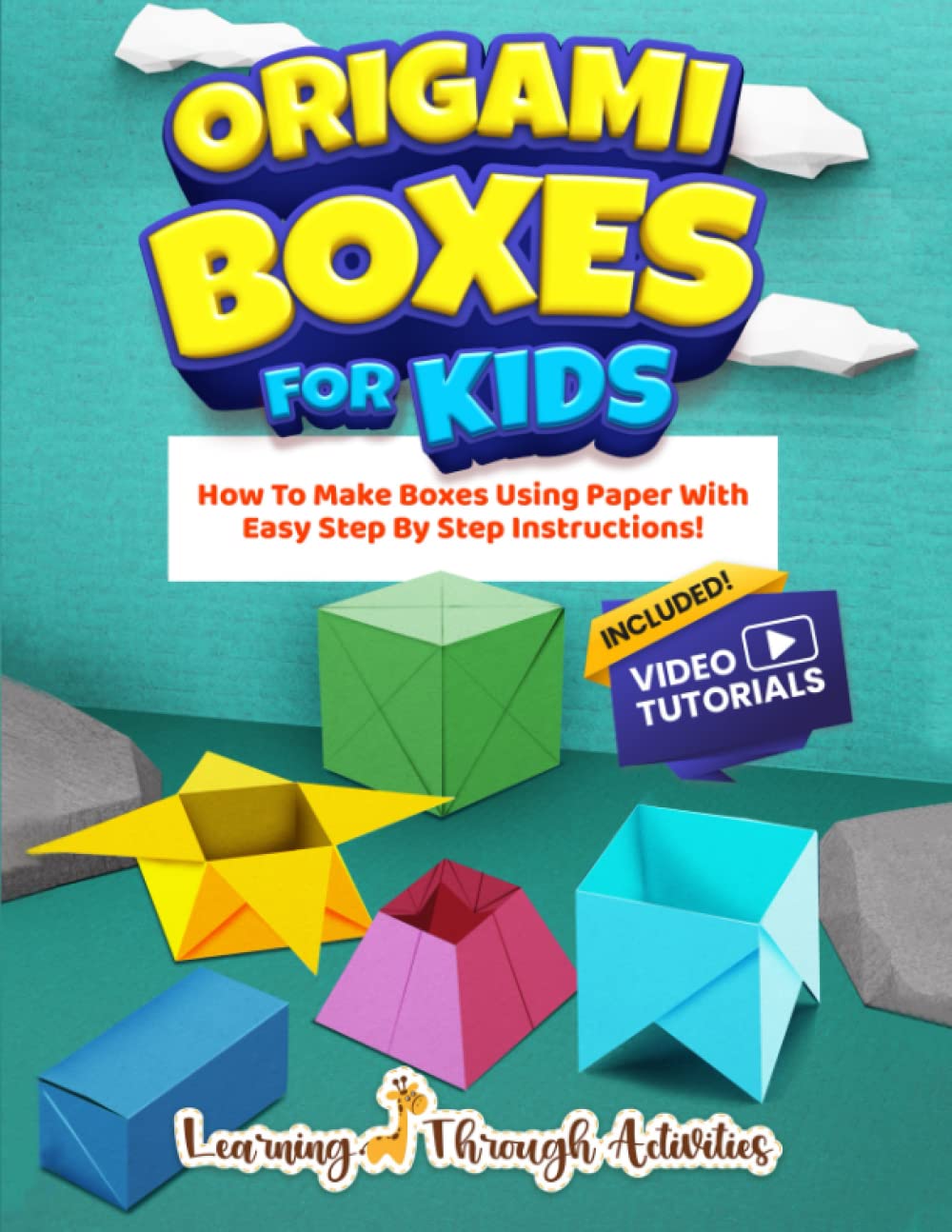 Origami Boxes For Kids: How To Make Boxes Using Paper With Easy Step By Step Instructions! (Origami Fun) Hobbies & Crafts