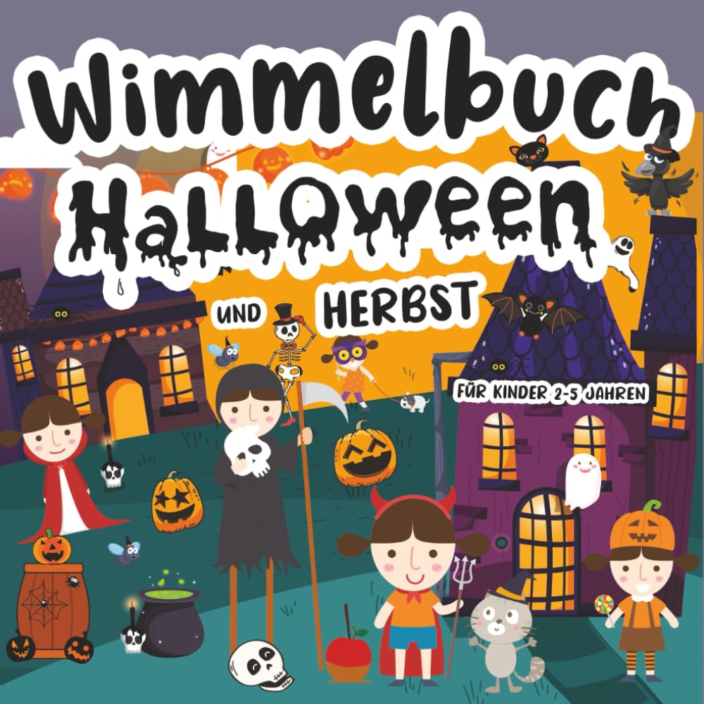 Wimmelbuch Halloween und Herbst für Kinder 2-5 Jahren: Suche und Finde nach Versteckten Objekten zum Thema Herbst, Vokabeln Spielerisch zu Erlernen Non-fiction