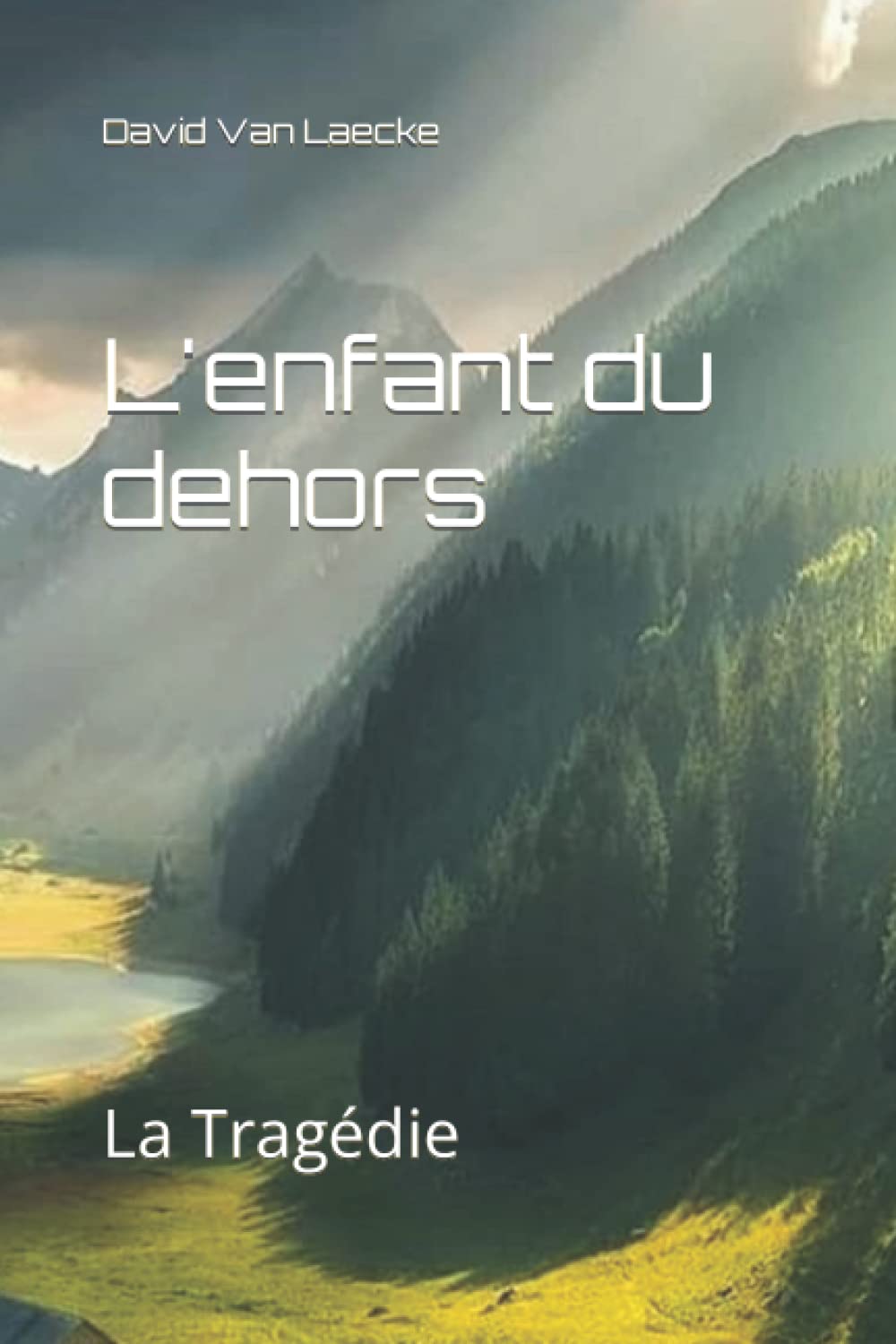 L'enfant du dehors: La Tragédie book
