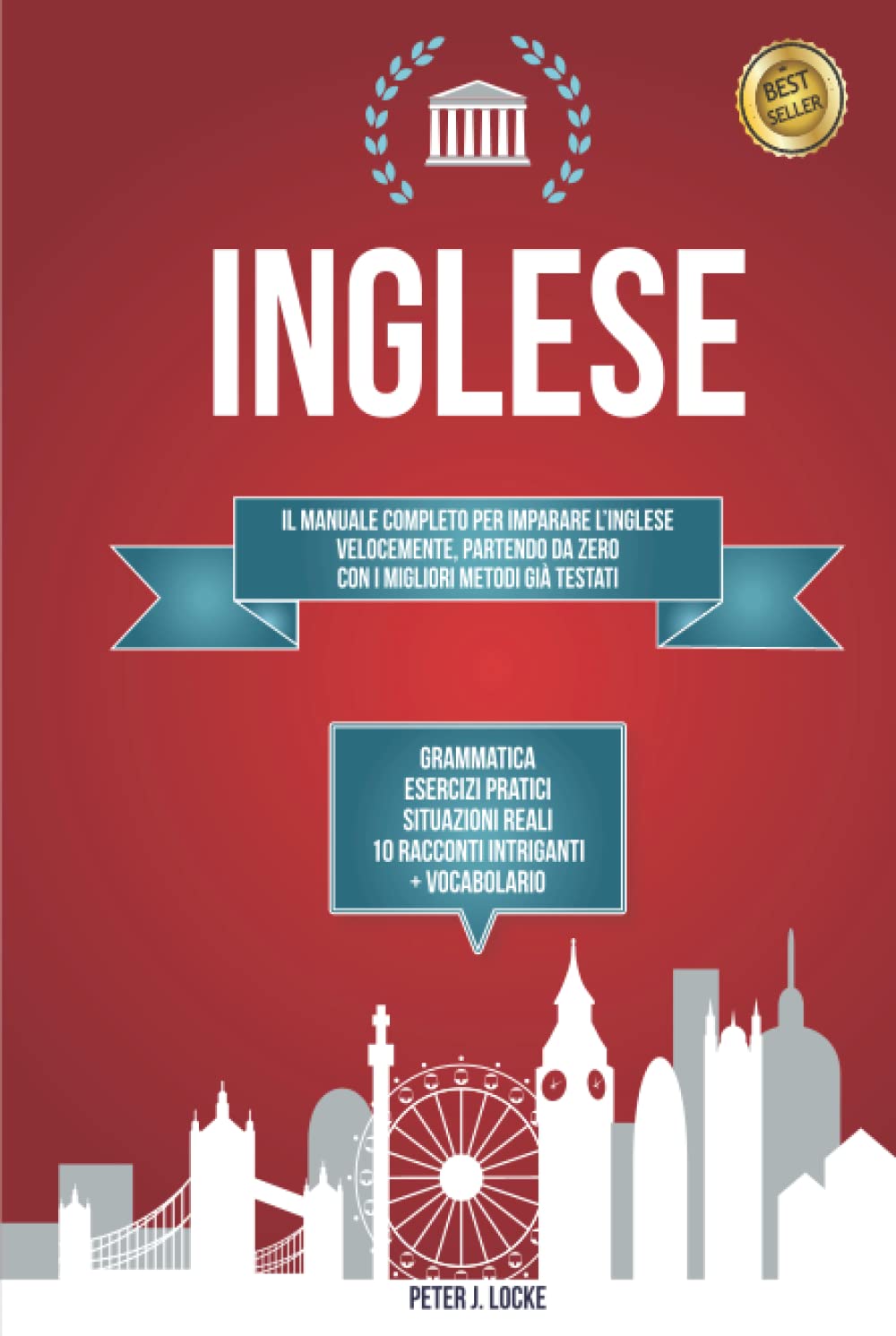 INGLESE: 2 Libri In 1. Il Manuale Completo per Imparare l'Inglese Velocemente Partendo da Zero con i Migliori Metodi già Testati. Grammatica, Esercizi ... Situazioni Reali, Racconti e Vocabolario. book