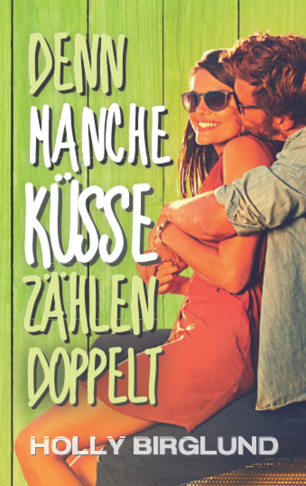 Denn manche Küsse zählen doppelt (Kansas Kisses, Band 2) Humour & Satire