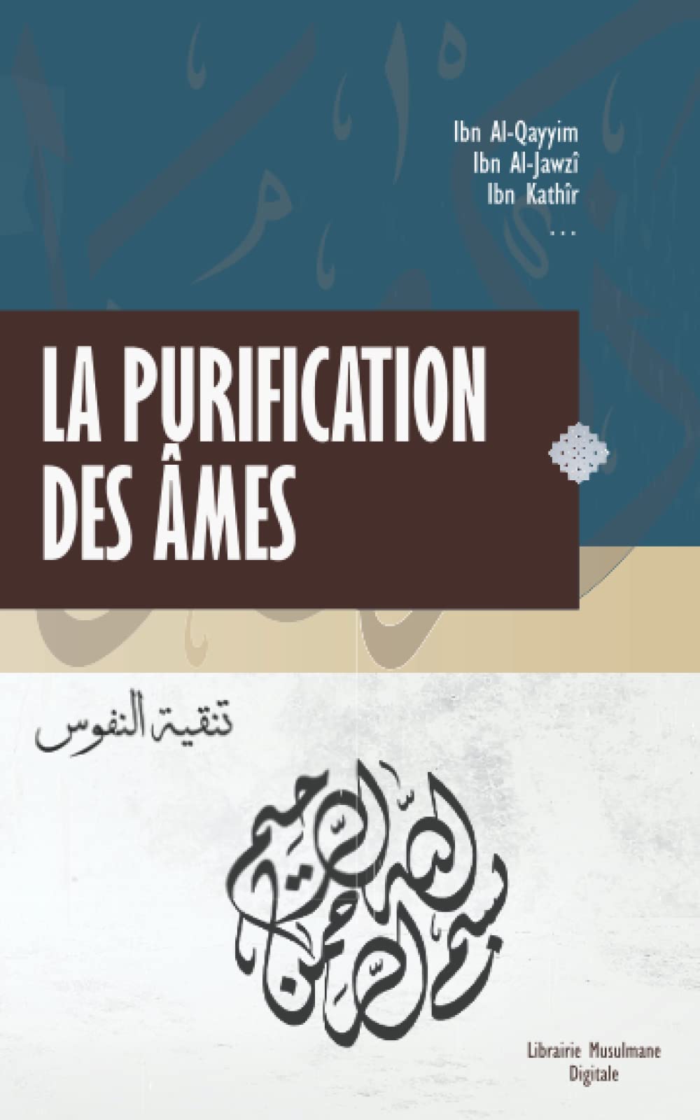 La Purification des âmes: Trésors de l’islam - Apaise ton cœur et ton âme book