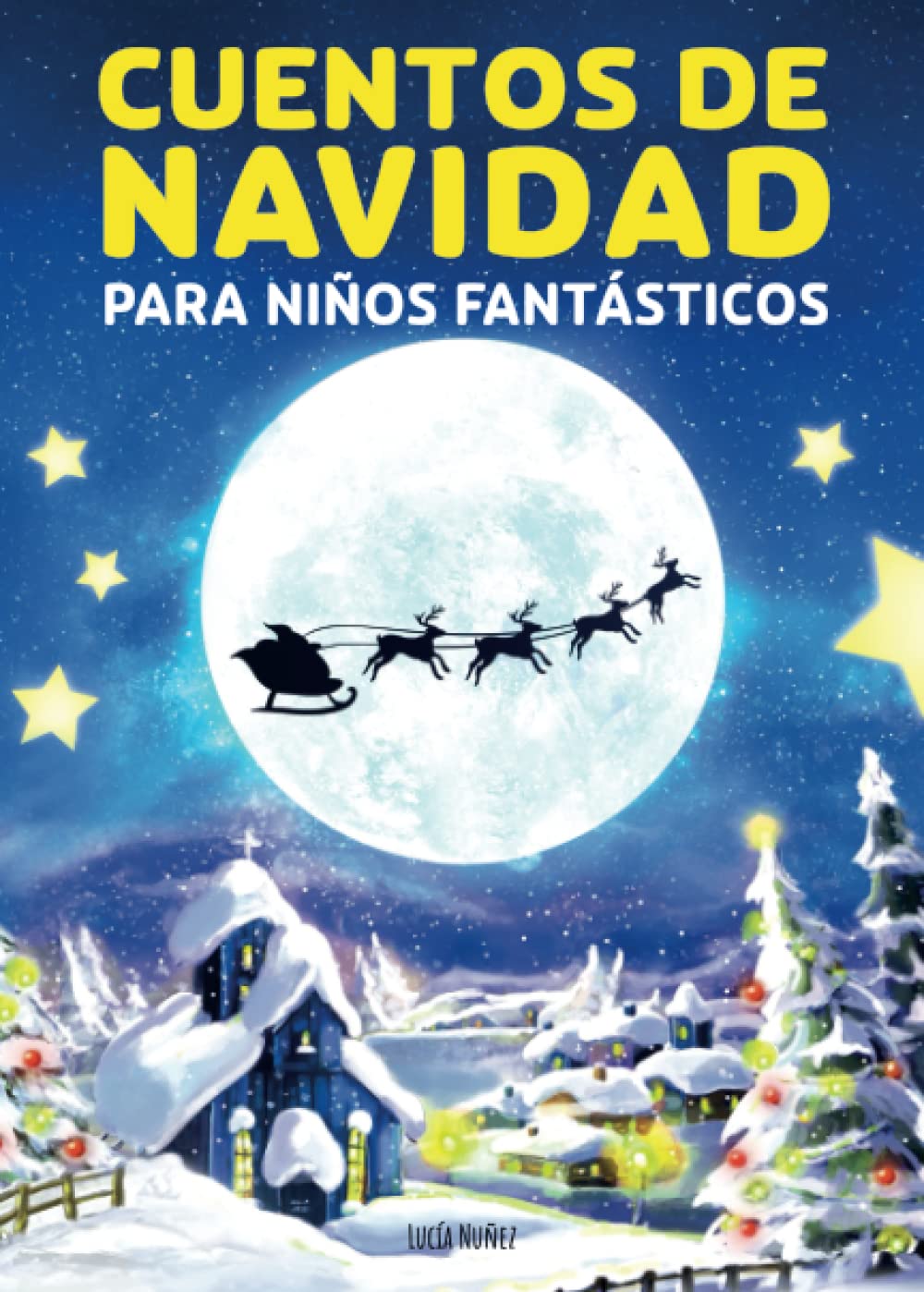 Cuentos de Navidad para niños fantásticos: Cuentos de navidad infantiles para vivir la magia de la navidad en familia - Ideal como regalo para niños y niñas Non-fiction