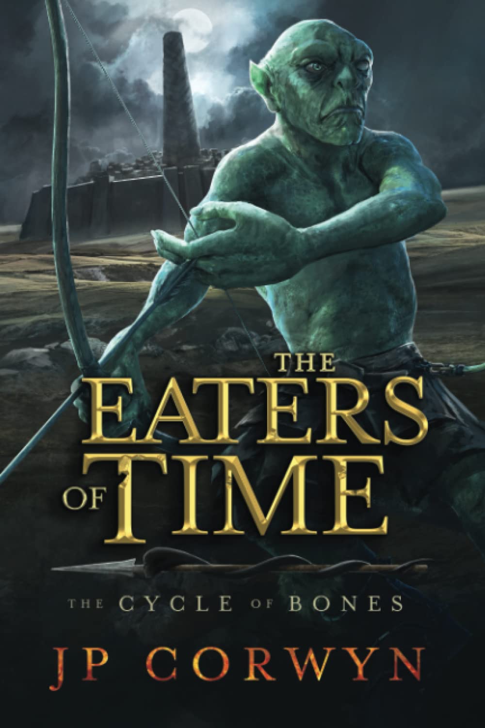 The Eaters of Time (The Cycle of Bones) Dark Fantasy