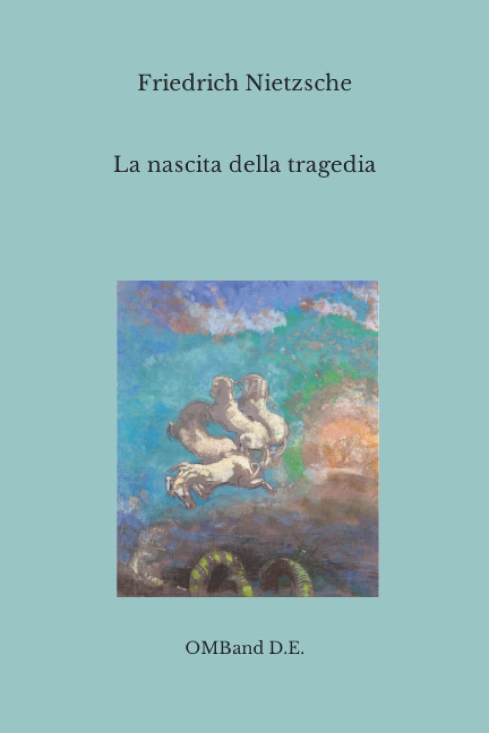 La nascita della tragedia: (Edizione integrale) book