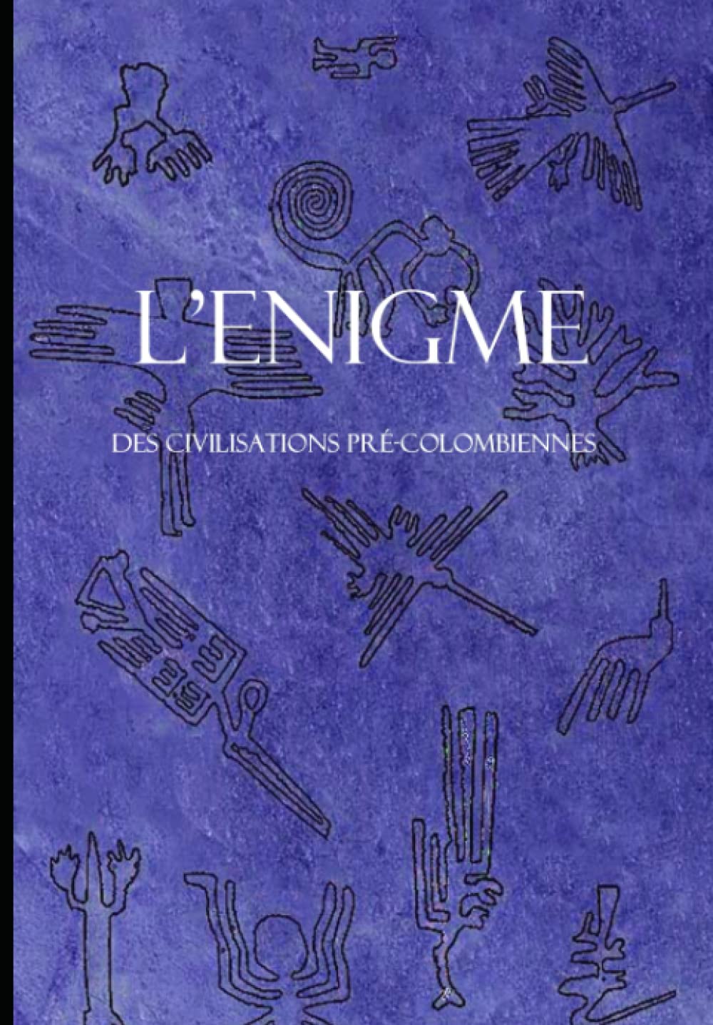 L'énigme des civilisations pré-colombiennes (Cassandra - Français, Band 9) Politics & History