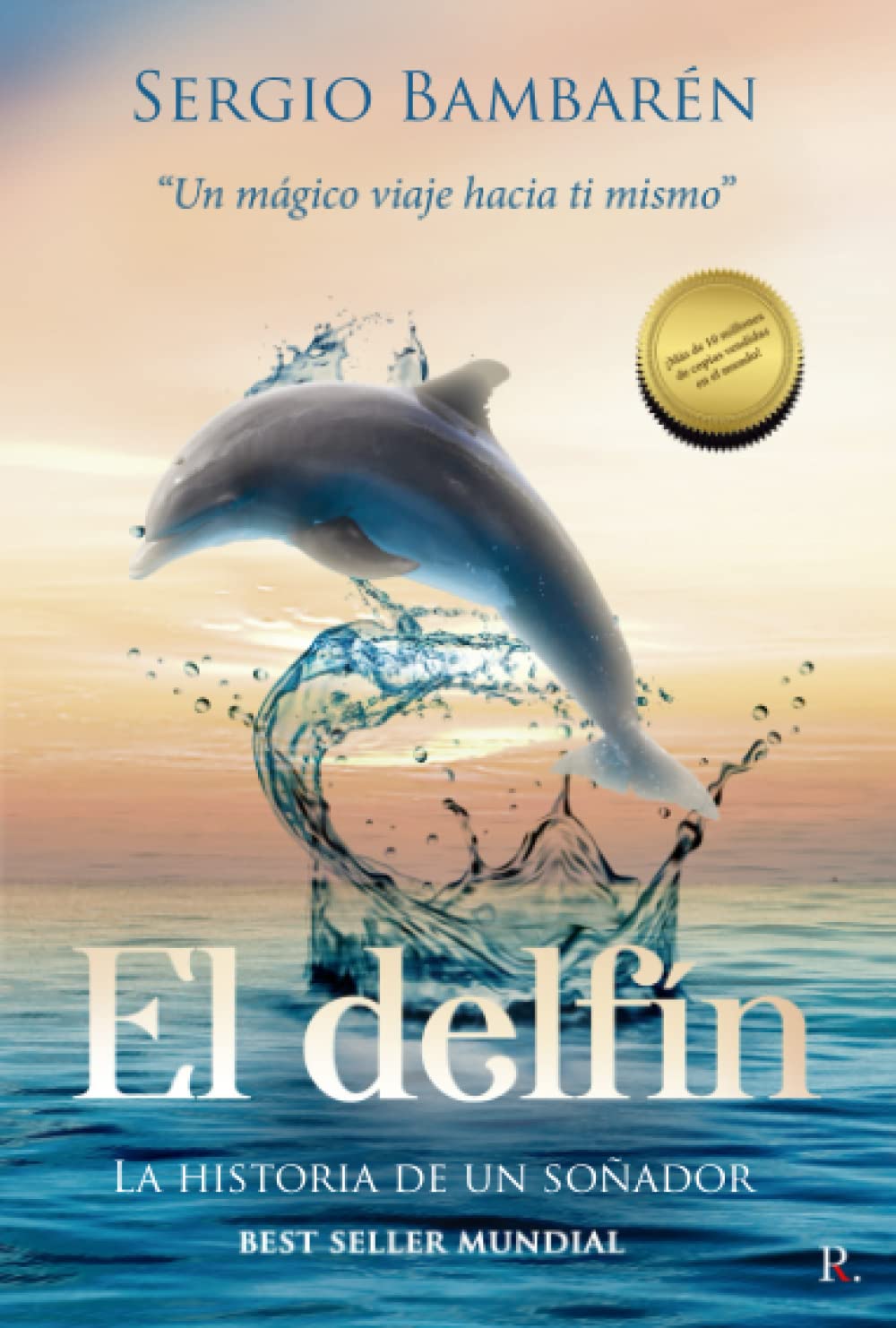 El delfín - La historia de un soñador: "Un mágico viaje hacia ti mismo" Contemporary literature