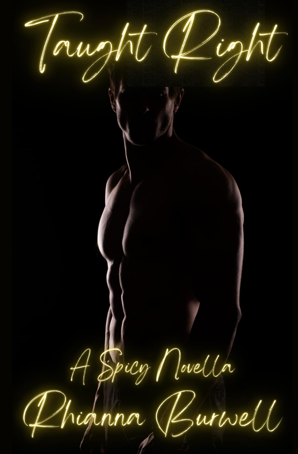 Taught Right: A Spicy Novella (She Teaches Him, Band 2) Eroticism