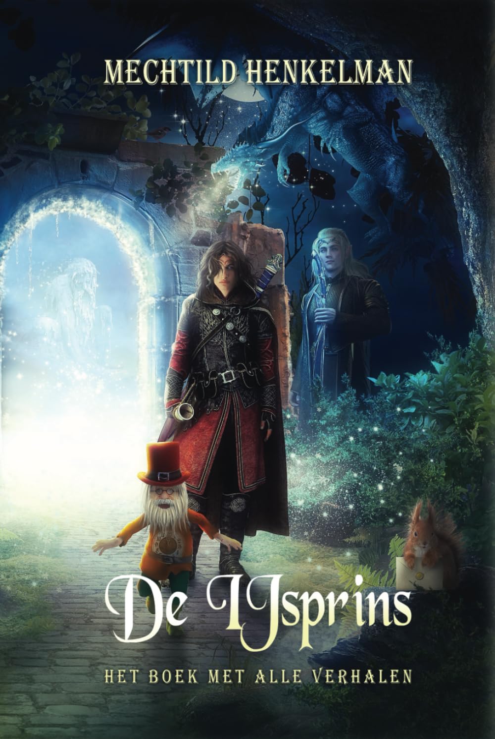 De IJsprins: Het Boek met Alle Verhalen Fairy Tales & Legends