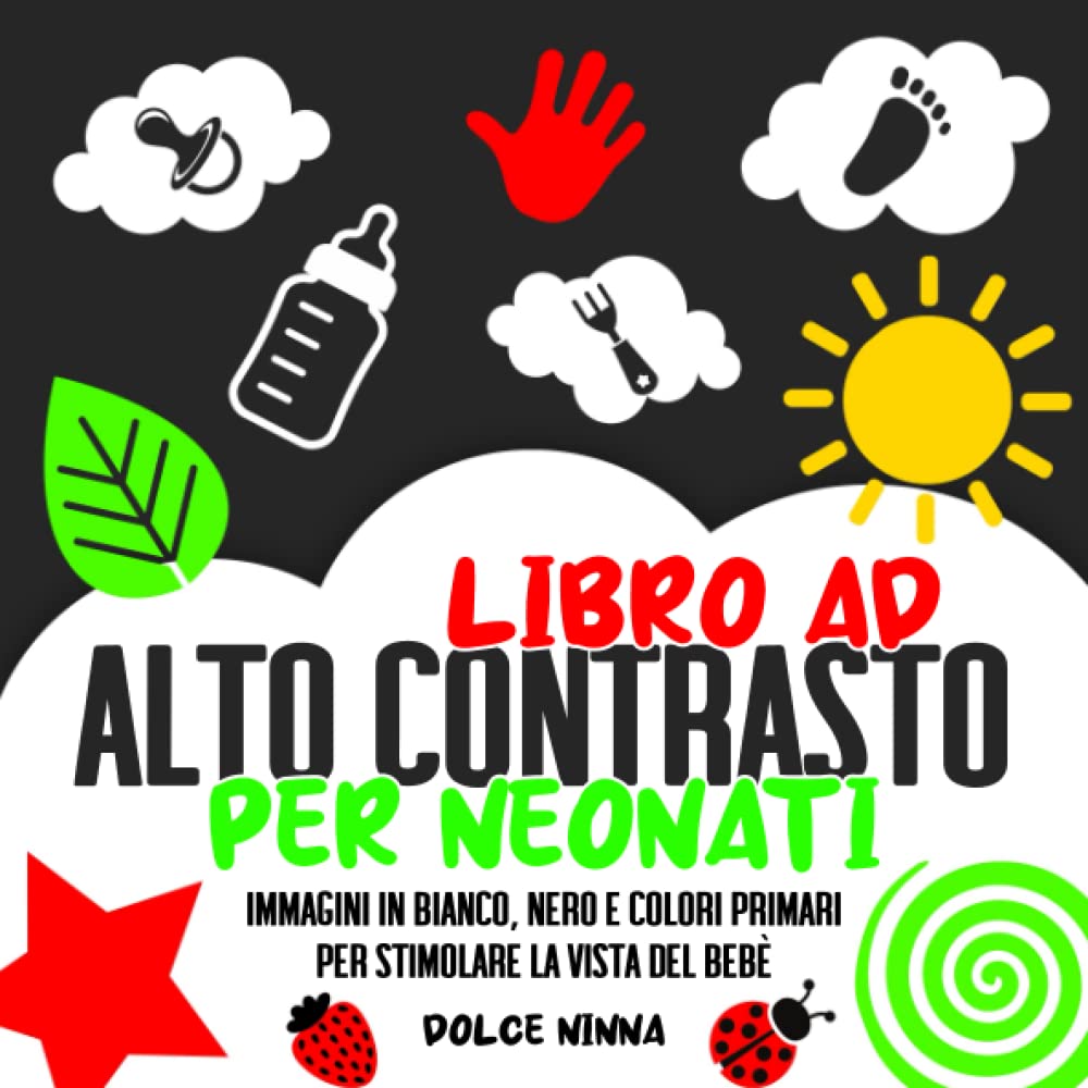Libro ad alto contrasto per neonati: Immagini in bianco, nero e colori primari per stimolare la vista del bebè. Idea Regalo per Neonati 0-12 mesi Parents & Children