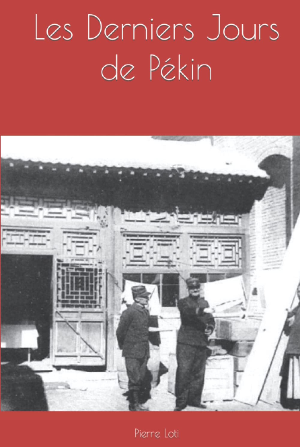 Les Derniers Jours de Pékin book