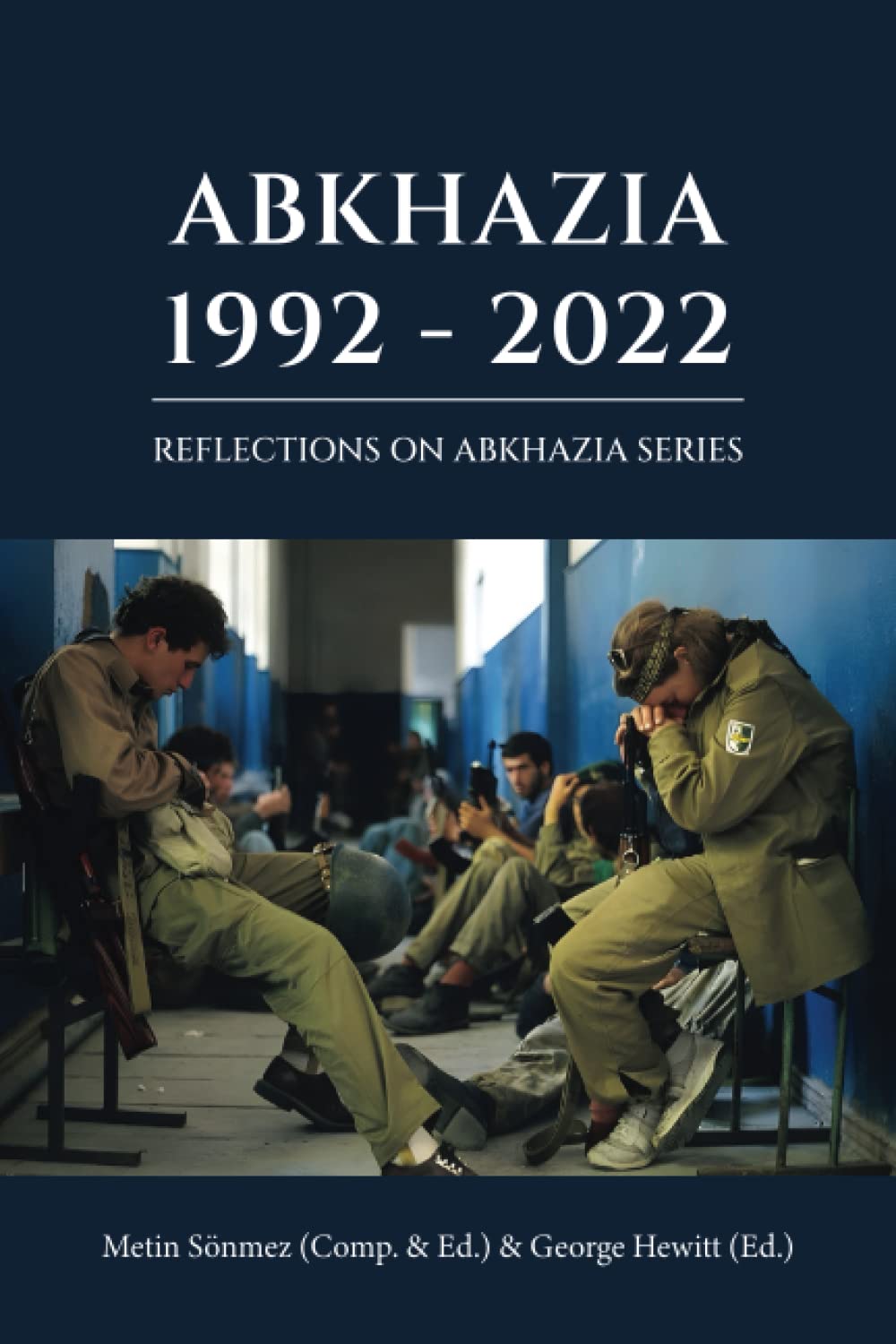 Abkhazia:1992-2022: Georgian-Abkhazian Conflict & War book