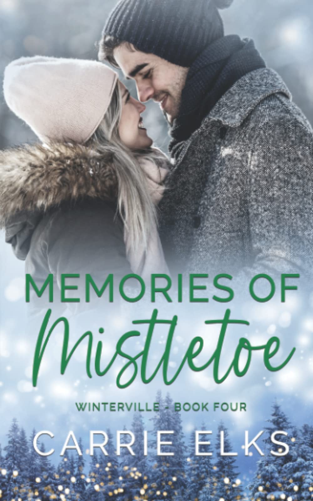 Memories of Mistletoe: A Small Town Grumpy Sunshine Holiday Romance (Winterville, Band 4) Holiday Reading