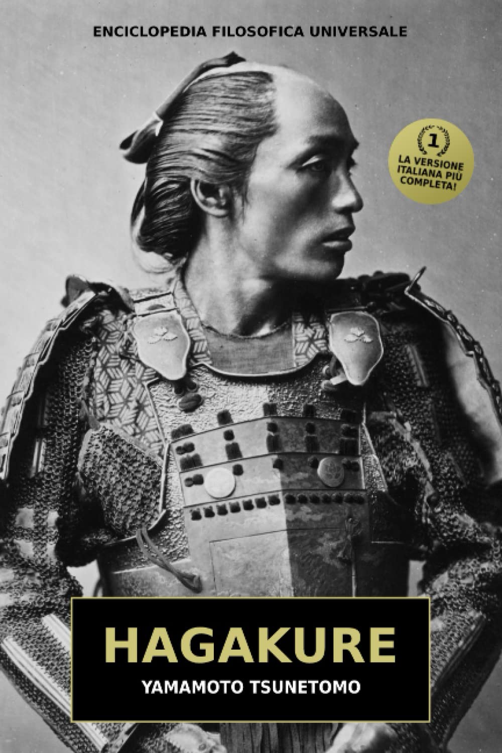Hagakure: il libro segreto dei Samurai (versione italiana più completa) book