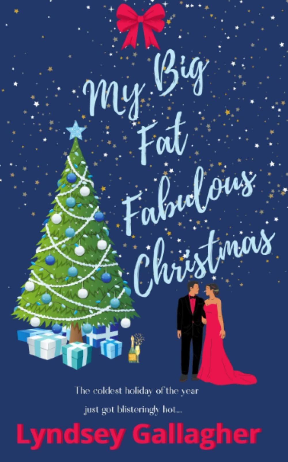 My Big Fat Fabulous Christmas: A steamy, festive, romantic comedy guaranteed to give you ALL the feels! (Book 1 in The Sexton Sister Series) Holiday Reading