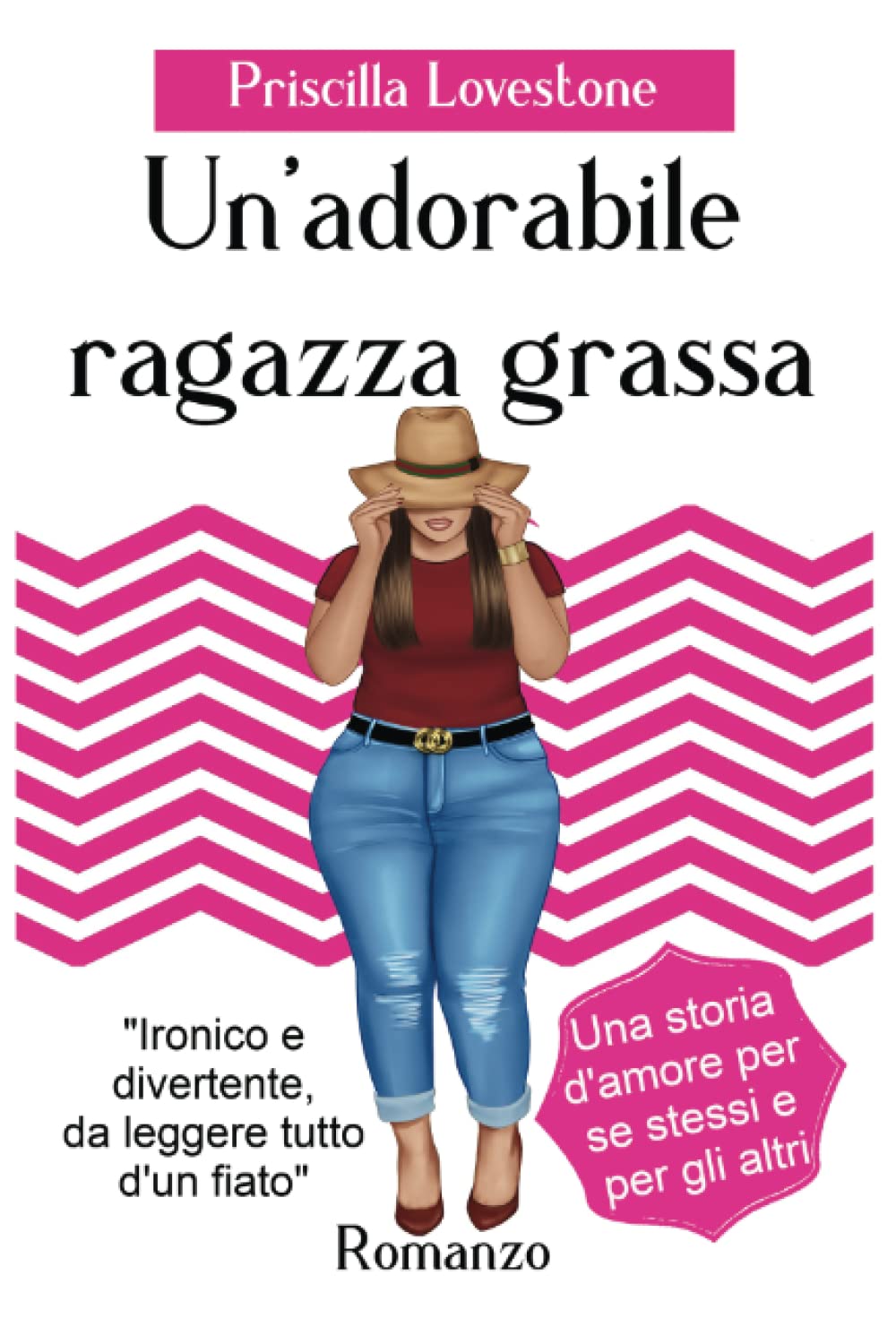 Un'Adorabile Ragazza Grassa, Romanzo Rosa: una commedia romantica sull'amore per se stessi Contemporary Romance