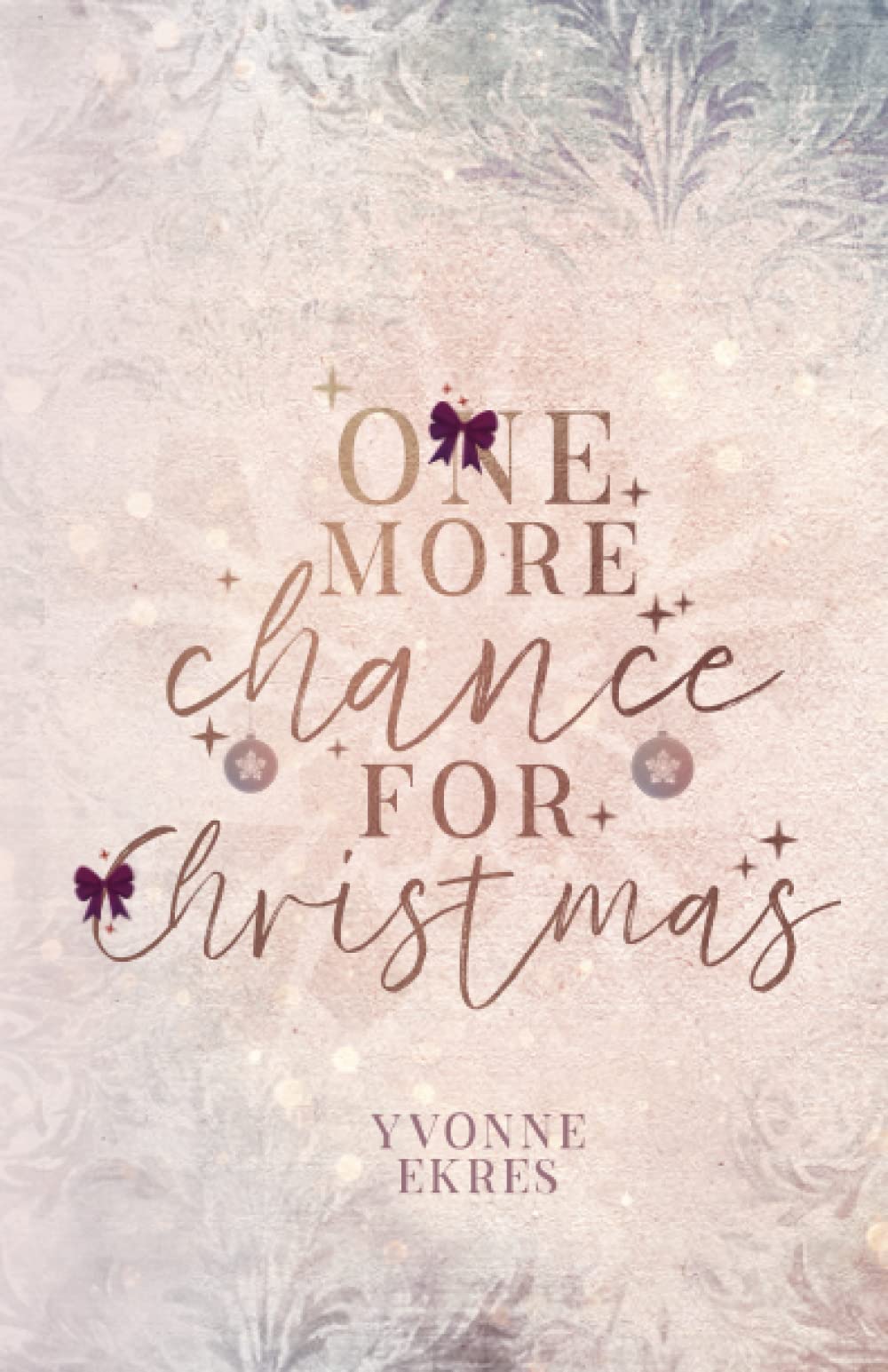 One more Chance for Christmas New Adult
