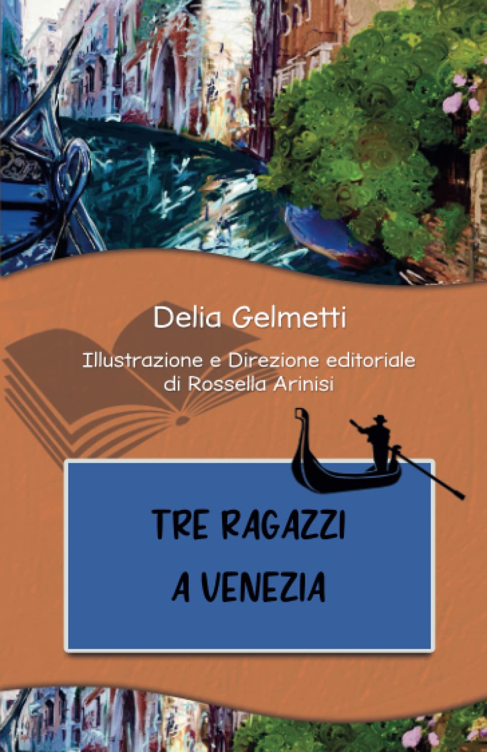 Tre ragazzi a Venezia (Zampe di Perlina, storie per ragazzi scritte da ragazzi, Band 5) Contemporary literature
