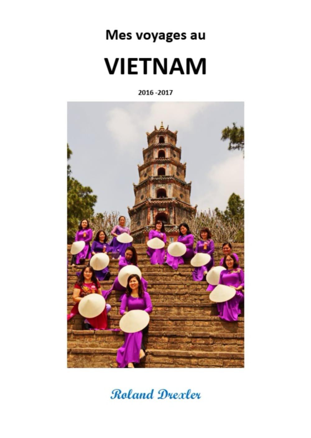 Mes voyages au Vietnam book